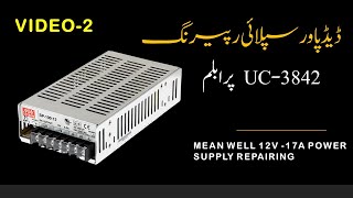 Mean Well Dead Power Supply Reparing  Dead SMPS Reparing How to test PWM IC UC3842 [upl. by Neemsay173]