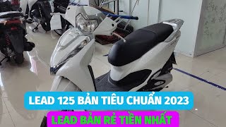 Lead 2023 bản tiêu chuẩn màu trăng Review báo giá Lead 125 CBS bản rẻ tiền nhất lead2023 [upl. by Smailliw]