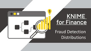 KNIME for Finance  Fraud Detection Distribution [upl. by Nitsruk]