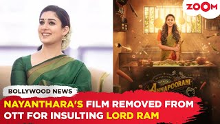 Nayantharas film Annapoorani REMOVED from OTT platforms after facing controversy about Lord Ram [upl. by Meirrak]