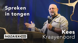 Spreken in tongen  Kees Kraayenoord  9 juni 2024 [upl. by Alekin]