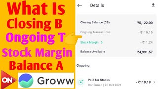 What Is Closing Balance Ongoing Transaction and Stock margin balance available On Groww  Explain [upl. by Mikel]