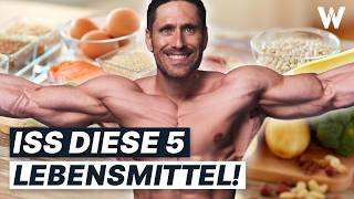 Top 5 Lebensmittel für effektiven Muskelaufbau Lecker futtern amp Muskeln aufbauen [upl. by Bryant133]