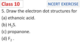 CBSE Class 10 Science Ch 4 Carbon and its compounds NCERT Solution 5 Draw the electron dot structure [upl. by Ahtimat]