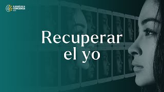 Recuperar el yo [upl. by Loziram]