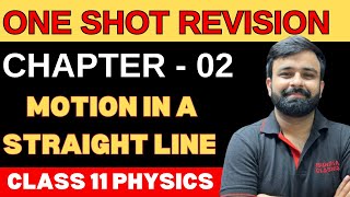 One Shot Revision Motion in a Straight Line Chapter  02 Class 11th PHYSICS Full Chapter in 1 Video [upl. by Einnor5]