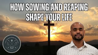 How Sowing and Reaping Shapes Your Spiritual Journey [upl. by Isia397]