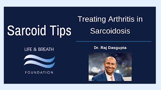 Treating Arthritis in Sarcoidosis with Dr Raj Sarcoid Tips [upl. by Oinoitna]