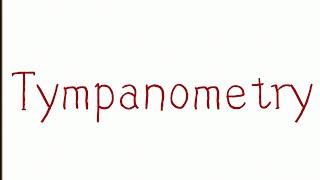 Tympanometry amp Types of Tympanogram [upl. by Harper]