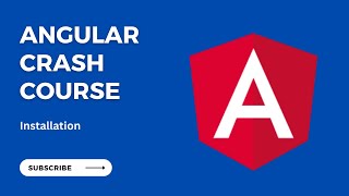 Installation and Setup  Angular Crash Course [upl. by Ninette]