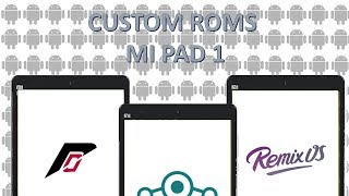 Custom ROMS Collection  MI PAD 1 444  712  The Androsapien [upl. by Lleumas]