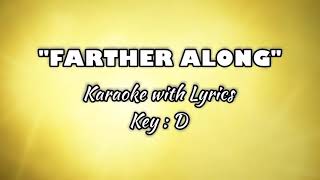 FARTHER ALONG quotKaraokequot Key  D [upl. by Ayouqes70]