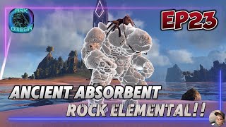 ARK OMEGA EP23  Ancient Absorbent Rock Elemental [upl. by Iolande]