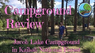 Jacob Lake Campground Review [upl. by Eecart]