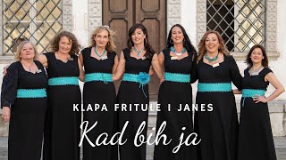 Kad bih ja  Klapa Fritule i Janes  official video [upl. by Cassiani]