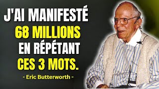 Répétez Ces 3 Mots et largent COULERA SANS EFFORT  Eric Butterworth  Bol 2 Motivation [upl. by Lourie]