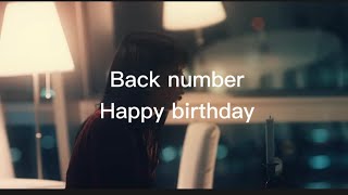 back number Happybirthday 歌詞付き [upl. by Berlyn]