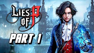 Lies of P  Gameplay Walkthrough Part 1 PS5 Full Game  No Commentary [upl. by Anerroc865]