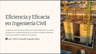 Eficiencia y Eficacia en Ingeniería Civil Ingenieria en acción [upl. by Azirb]