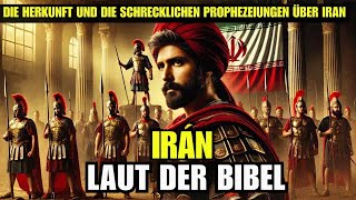 Der verborgene Ursprung des IRAN in der BIBEL und seine schrecklichen Prophezeiungen [upl. by Legir536]