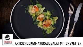 Artischocken Avocadosalat mit Crevetten  theclubch  Rezept 153 [upl. by Ellenwad]