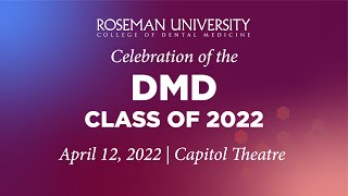 Roseman College of Dental Medicine Hooding Ceremony Class of 2022 [upl. by Sellers]