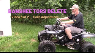 Banshee TORS Delete and Carb Adjustment  PART 3 [upl. by Tsuda]