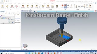 Mastercam Raster Toolpath Mastercam Raster Program Mastercam 3D Raster Finish Toolpath Raster [upl. by Waverly]