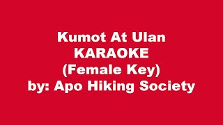 Apo Hiking Society Kumot At Ulan Karaoke Female Key [upl. by Dammahum]