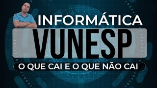 O QUE MAIS CAI em INFORMATICA  CONCURSO TJSP 2021 I BANCA VUNESP I O QUE ESTUDAR EM INFORMATICA [upl. by Nahgiem843]