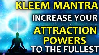 KLEEM MANTRA CHANT FOR INCREASING ATTRACTION POWERS  SUPER POWERFUL [upl. by Manvil]