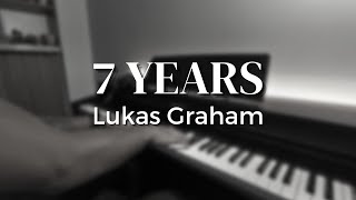 Lukas Graham  7 Years  Piano Cover [upl. by Lirpa]