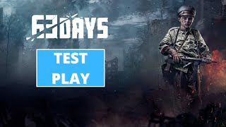 63 Days  Test Play  4K 60FPS PS5  No Commentary [upl. by Llednav]