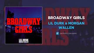 Lil Durk amp Morgan Wallen  Broadway Girls AUDIO [upl. by Ridinger886]