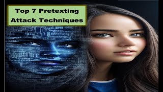 7 Sneaky Techniques Used in Pretexting Attacks  Top 7 Pretexting Attack Techniques [upl. by Brause]