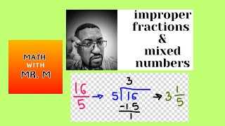 Improper Fractions and Mixed Numbers [upl. by Lolanthe]