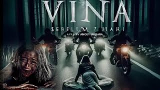 Vina Sebelum 7 Hari Full Movie 2024 Review amp Facts  Nayla Denny Purnama [upl. by Nosiaj882]