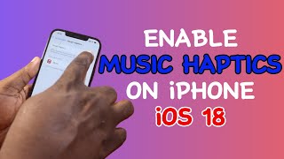 How to Enable Music Haptics on iPhone iOS 18 [upl. by Annoiek]