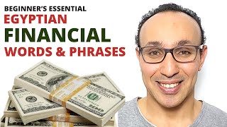 12 MUST KNOW FINANCIAL PHRASES in Spoken Egyptian [upl. by Aitnahs]