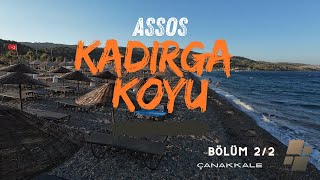 Assos Kadırga Koyu  Bölüm 22  Fiyatlar [upl. by Milon]