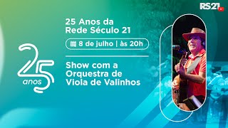 Especial 25 anos  Show Orquestra de Violas de ValinhosSP  Rede Século 21 [upl. by Anitsim218]