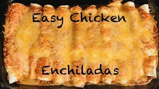 Easy Chicken Enchiladas Recipe [upl. by Routh]