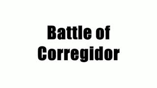 Battle of Corregidor [upl. by Watkins]