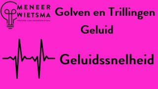 Natuurkunde uitleg Golven en Trillingen 1 Geluidssnelheid [upl. by Ervin]