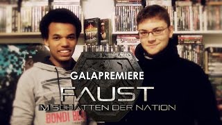 Galapremiere Ankündigung  quotFaust  im Schatten der Nationquot [upl. by Anuqahs]