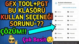 GFX TOOL PGT PRO BU KLASÖRÜ KULLAN ÇALIŞMIYOR OYUNA GİREMİYORUM ÇÖZÜM ÇOK BASİT [upl. by Ainecey]