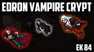 EK 84 EDRON VAMPIRE CRYPT  BEST places to hunt for KNIGHTS [upl. by Natanhoj]