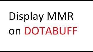 Display MMR on DOTABUFF Tutorial After Medals Update [upl. by Werdma]