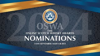 The Online Scotch Whisky Awards 2024  OSWAs Nominations Live [upl. by Lev]