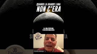 Quando la grande Luna non cera facciamofintache corradomalanga luna [upl. by Biondo]